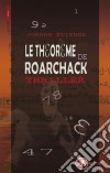 Le théorème de RoarchackThriller. E-book. Formato EPUB ebook