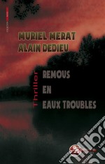 Remous en eaux troublesThriller. E-book. Formato EPUB ebook