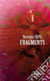 FragmentsRoman. E-book. Formato EPUB ebook di Hervelyne Fauve