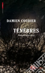 TénèbresThrillers fantastiques. E-book. Formato EPUB