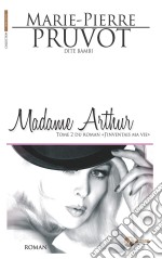 Madame ArthurSaga identitaire. E-book. Formato EPUB ebook