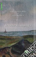 Le rocher des naufragésRoman d&apos;aventures. E-book. Formato EPUB ebook