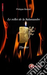 Le reflet de la salamandreThriller. E-book. Formato EPUB