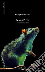 NuisiblesRoman fantastique. E-book. Formato EPUB