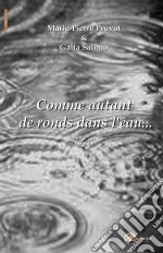 Comme autant de ronds dans l&apos;eauUn roman dans le monde de la nuit. E-book. Formato EPUB ebook