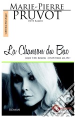 La Chanson du BacSaga identitaire. E-book. Formato EPUB ebook