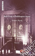 Ball-trap à Paddington streetIdées reçues anglaises. E-book. Formato EPUB