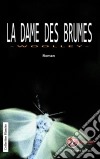 La dame des brumesUn roman envoûtant. E-book. Formato EPUB ebook di Patrice Woolley