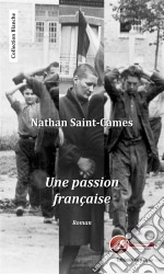 Une passion françaiseUne histoire d&apos;amour secrète. E-book. Formato EPUB ebook