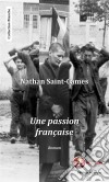 Une passion françaiseUne histoire d&apos;amour secrète. E-book. Formato EPUB ebook