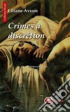 Crimes à discrétionHistoires policières. E-book. Formato EPUB ebook di Liliane Avram