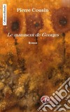 Le manuscrit de GeorgesUn récit drôle et émouvant. E-book. Formato EPUB ebook