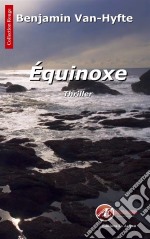 ÉquinoxeUn polar historique. E-book. Formato EPUB ebook