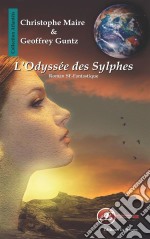 L&apos;Odyssée des SylphesRoman SF-Fantastique. E-book. Formato EPUB ebook