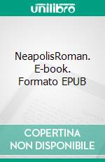 NeapolisRoman. E-book. Formato EPUB ebook di Kaddour Hadadi (HK)