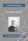 Le Collier d&apos;acierRoman policier et histoire d&apos;amour. E-book. Formato EPUB ebook