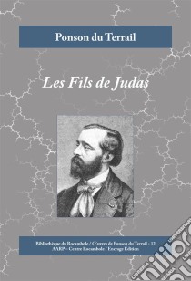 Les Fils de JudasRoman fantastique humoristique. E-book. Formato EPUB ebook di Ponson du Terrail