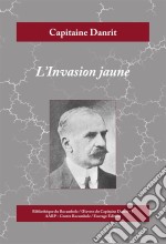 L&apos;Invasion jauneAventures militaires du début du XXe siècle. E-book. Formato EPUB ebook