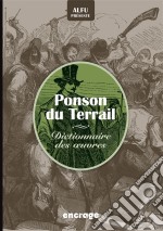 Dico Ponson du TerrailDictionnaires des œuvres. E-book. Formato EPUB