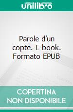 Parole d’un copte. E-book. Formato EPUB ebook di Samir Mégally