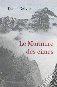 Le murmure des cimesRoman. E-book. Formato EPUB ebook