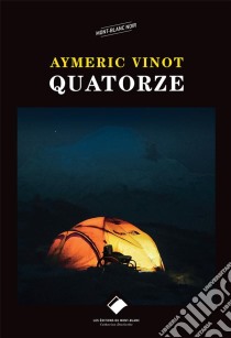 QuatorzeThriller. E-book. Formato EPUB ebook di Aymeric Vinot