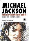 Michael Jackson : artiste d'exception ou Génie ?. E-book. Formato EPUB ebook