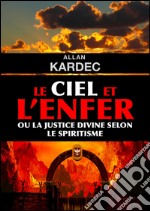 Le ciel et l'enfer. E-book. Formato EPUB ebook