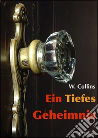 Ein tiefes Geheimnis. E-book. Formato EPUB ebook