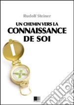 Un chemin vers la connaissance de soi. E-book. Formato EPUB ebook