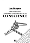 Essai sur les données immédiates de la conscience. E-book. Formato EPUB ebook di Henri Bergson
