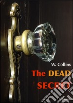 The dead secret. E-book. Formato EPUB ebook