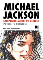 Michael Jackson: Exceptional Artist or Genius? : Points to consider.. E-book. Formato EPUB ebook