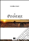 Il Podere. E-book. Formato EPUB ebook