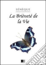 La brièveté de la vie. E-book. Formato EPUB ebook