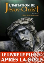 L'imitation de Jésus-Christ. E-book. Formato EPUB ebook