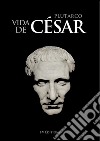 Vida de César. E-book. Formato EPUB ebook