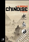 La morale chinoise. E-book. Formato EPUB ebook di Fernand Farjenel