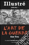 L'Art de la Guerre - Illustré et Annoté. E-book. Formato EPUB ebook