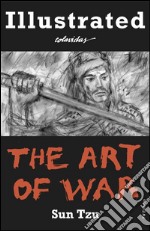 The Art of War (Illustrated). E-book. Formato EPUB ebook