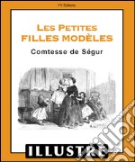 Les petites filles modèles (Illustré). E-book. Formato EPUB ebook