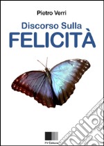 Discorso sulla felicità. E-book. Formato EPUB ebook