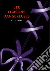 Les liaisons dangereuses (Illustré). E-book. Formato EPUB ebook