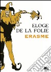 Éloge de la folie. E-book. Formato EPUB ebook