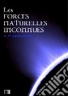Les forces naturelles inconnues. E-book. Formato EPUB ebook
