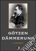 Götzen-Dämmerung. E-book. Formato EPUB ebook