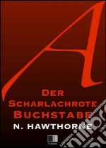 Der scharlachrote Buchstabe. E-book. Formato EPUB ebook