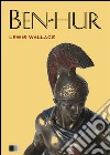 Ben-Hur : Eine Geschichte aus der Zeit Christi. E-book. Formato EPUB ebook