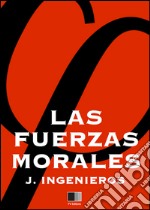 Las fuerzas morales. E-book. Formato EPUB ebook