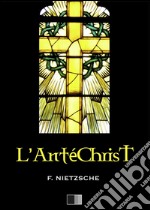 L'antéchrist. E-book. Formato EPUB ebook